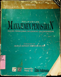MANAJEMEN PEMASARAN; ANALISIS, PERENCANAAN, IMPLEMENTASI DAN PENGENDALIAN BUKU SATU EDISI KEDELAPAN
