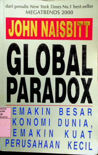 GLOBAL PARADOX; SEMAKIN BESAR EKONOMI DUNIA, SEMAKIN KUAT PERUSAHAAN KECIL