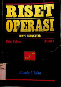 RISET OPERASI: SUATU PENGANTAR, Edisi Kelima Jilid 1