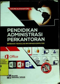 PENDIDIKAN ADMINISTRASI PERKANTORAN BERBASIS TEKNOLOGI INFORMASI KOMPUTER