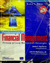 Fundamentals of Financial Management = Prinsip-prinsip Manajemen Keuangan Buku 1 Edisi 12