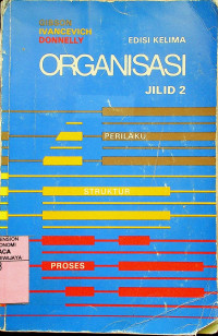 ORGANISASI PERILAKU, STRUKTUR PROSES JILID 2, EDISI KELIMA