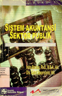 SISTEM AKUNTANSI SEKTOR PUBLIK: Konsep untuk Pemerintah Daerah Buku 1