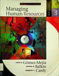 Managing Human Resources, EDITION 3