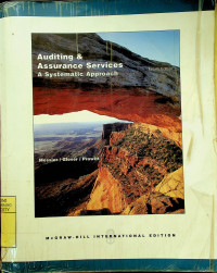 Auditing & Assurance Services : A Systematic Approach, Fourth Edition