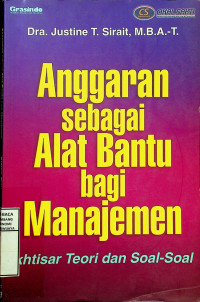 Anggaran sebagai Alat Bantu bagi Manajemen; Ikhtisar Teori dan Soal - soal