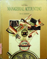 MANAGERIAL ACCOUNTING, Sixth Edition