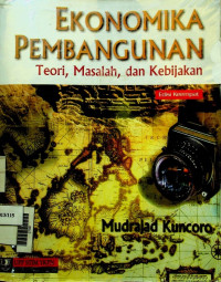 EKONOMIKA PEMBANGUNAN: Teori, Masalah, dan Kebijakan, Edisi Keempat