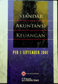 STANDAR AKUNTANSI KEUANGAN PER 1 SEPTEMBER 2007