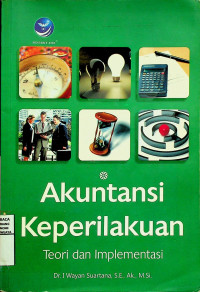 Akuntansi Keperilakuan : Teori dan Implementasi