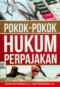 POKOK - POKOK HUKUM PERPAJAKAN