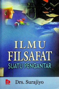 ILMU FILSAFAT SUATU PENGANTAR