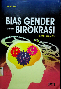 BIAS GENDER dalam BIROKRASI, EDISI KEDUA