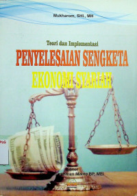 Teori dan Implementasi PENYELESAIAN SENGKETA EKONOMI SYARIA