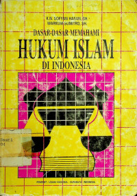 DASAR-DASAR MEMAHAMI HUKUM ISLAM DI INDONESIA