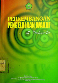 PERKEMBANGAN PENGELOLAAN WAKAF di Indonesia