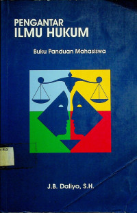 PENGANTAR ILMU HUKUM: Buku Panduan Mahasiswa