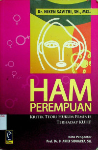 HAM PEREMPUAN: KRITIK TEORI HUKUM FEMINIS TERHADAP KUHP