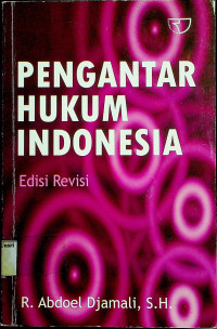 PENGANTAR HUKUM INDONESIA, Edisi Revisi