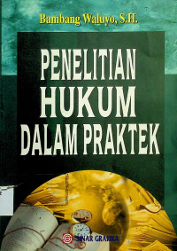 PENELITIAN HUKUM DALAM PRAKTEK