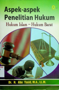 Aspek-aspek Penelitian Hukum: Hukum Islam - Hukum Barat