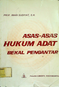 ASAS-ASAS HUKUM ADAT BEKAL PENGANTAR