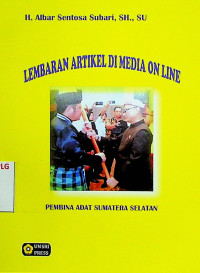 LEMBARAN ARTIKEL DI MEDIA ON LINE: PEMBINA ADAT SUMATERA SELATAN
