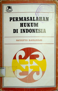 PERMASALAHAN HUKUM DI INDONESIA