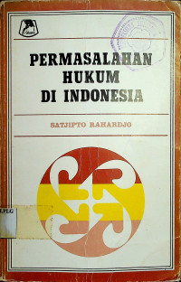 PERMASALAHAN HUKUM DI INDONESIA