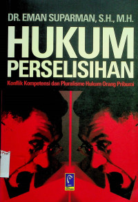 HUKUM PERSELISIHAN: Konflik Kompetensi dan Pluralisme Hukum Orang Pribumi