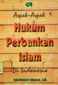 Aspek-Aspek Hukum Perbankan Islam Di Indonesia