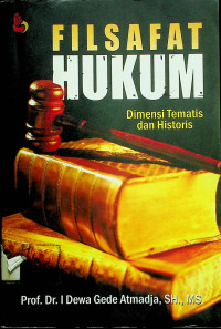 FILASAFAT HUKUM: Dimensi Tematis dan Historis