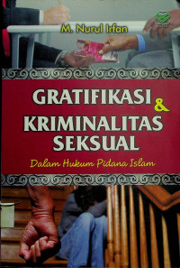 GRATIFIKASI & KRIMINALITAS SEKSUAL, Dalam Hukum Pidana Islam