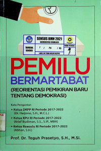 PEMILU BERMARTABAT (REORIENTASI PEMIKIRAN BARU TENTANG DEMOKRASI)