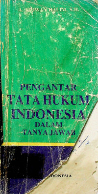 PENGANTAR TATA HUKUM INDONESIA DALAM TANYA JAWAB