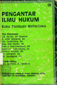 PENGANTAR ILMU HUKUM; Buku Panduan Mahasiswa