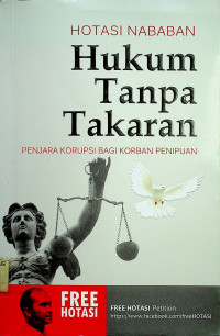 Hukum Tanpa Takaran: PENJARA KORUPSI BAGI KORBAN PENIPUABN