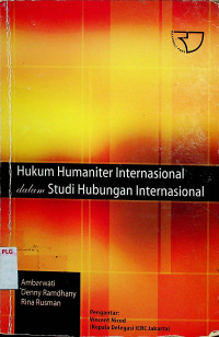 Hukum Humaniter Internasional dalam Studi Hubungan Internasional