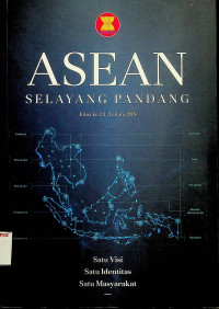 ASEAN SELAYANG PANDANG, Edisi Ke-23, Tahun 2018: Satu Visi, Satu Identitas, Satu Masyarakat