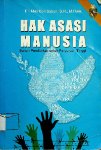 HAK ASASI MANUSIA: Bahan Pendidikan untuk Perguruan Tinggi