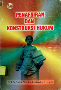 PENAFSIRAN DAN KONSTRUKSI HUKUM