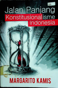 Jalan Panjang Konstitusionalisme Indonesia