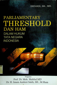 PARLIAMENTARY THRESHOLD DAN HAM DALAM HUKUM TATA NEGARA INDONESIA