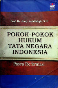 POKOK-POKOK HUKUM TATA NEGARA INDONESIA: Pasca Reformasi