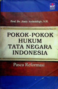 POKOK-POKOK HUKUM TATA NEGARA INDONESIA: Pasca Reformasi