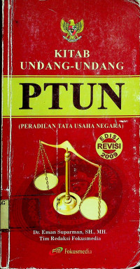 KITAB UNDANG-UNDANG PTUN (PERADILAN TATA USAHA NEGARA), EDISI REVISI 2009