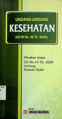 UNDANG-UNDANG KESEHATAN (UU RI No.36 Th.2009)