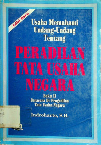 Usaha Memahami Undang-Undang Tentang PERADILAN TATA USAHA NEGARA Buku II