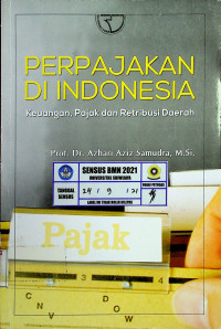 PERPAJAKAN DI INDONESIA: Keuangan, Pajak dan retribusi Daerah