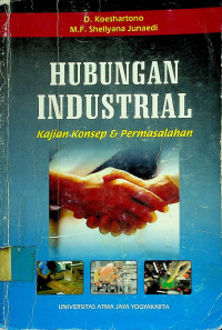 HUBUNGAN INDUSTRIAL: Kajian-Konsep & Permasalahan